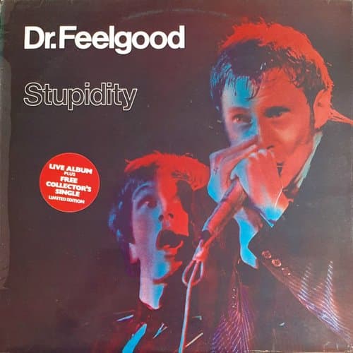 Dr. Feelgood – Stupidity by Dr. Feelgood – Stupidity