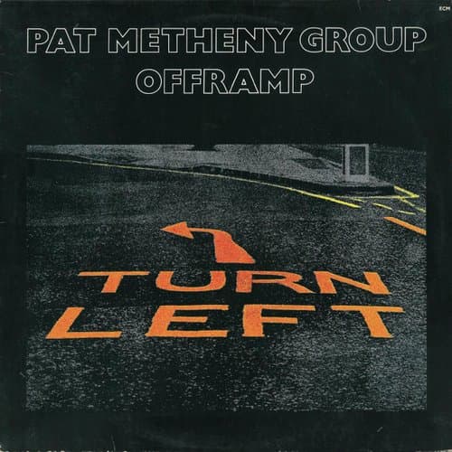 Offramp by Pat Metheny Group