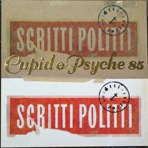 Cupid & Psyche 85 by Scritti Politti