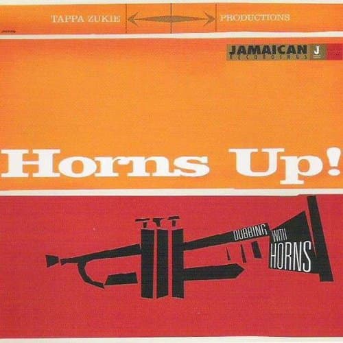 Horns Up! (Dubbing With Horns) by Tappa Zukie on vinyl