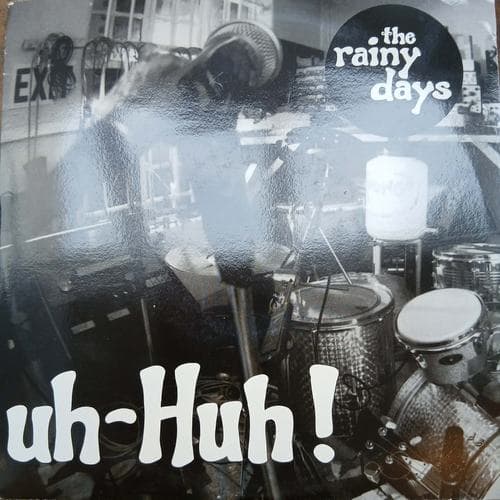 Uh-Huh! 7" by The Rainy Days