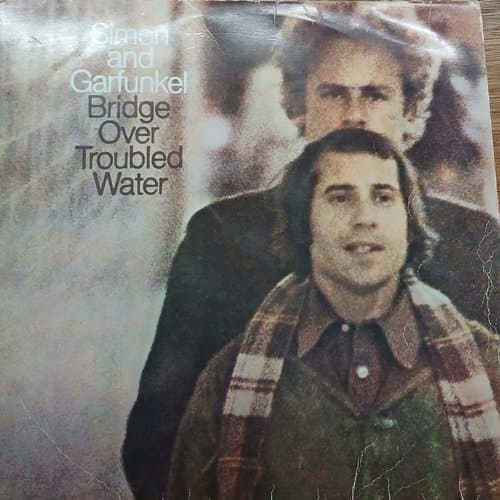 Bridge Over Troubled Water by Simon And Garfunkel