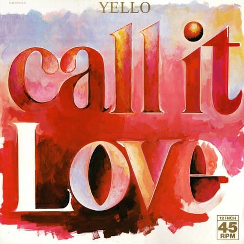 Call It Love 12" by Yello