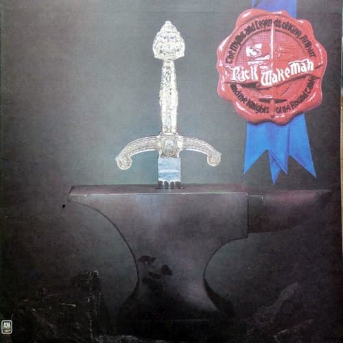 Myths And Legends Of King Arthur And The Knights Of The Round Table by Rick Wakeman
